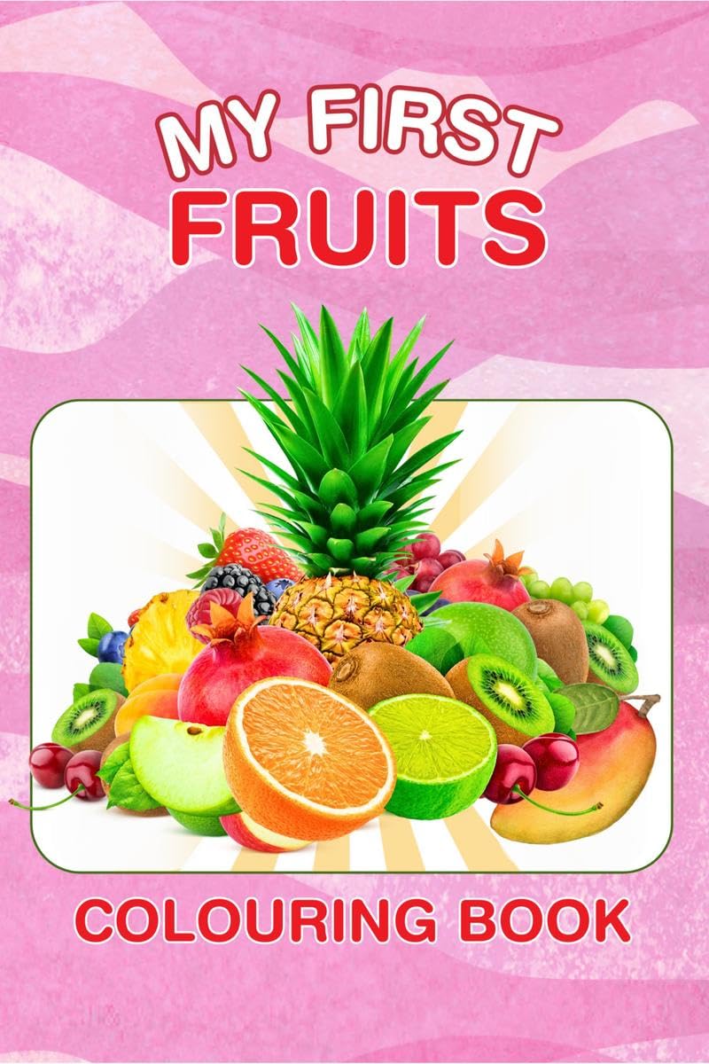 My First Fruits Colouring Book
