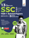 13 YearWise Ssc Cgl (Combined Graduate Level) Tier I Solved Papers (2010  21) With 3 Online Practice Sets 3Rd Edition