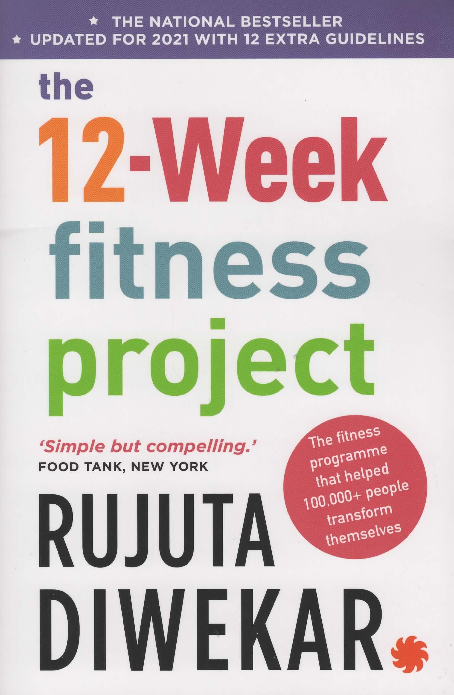 The 12Week Fitness Project:Updated For 2021 With 12 Extra