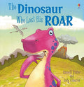 Dinosaur Who Lost His Roar; The  Usborne Picture Book