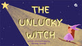 The Unlucky Witch