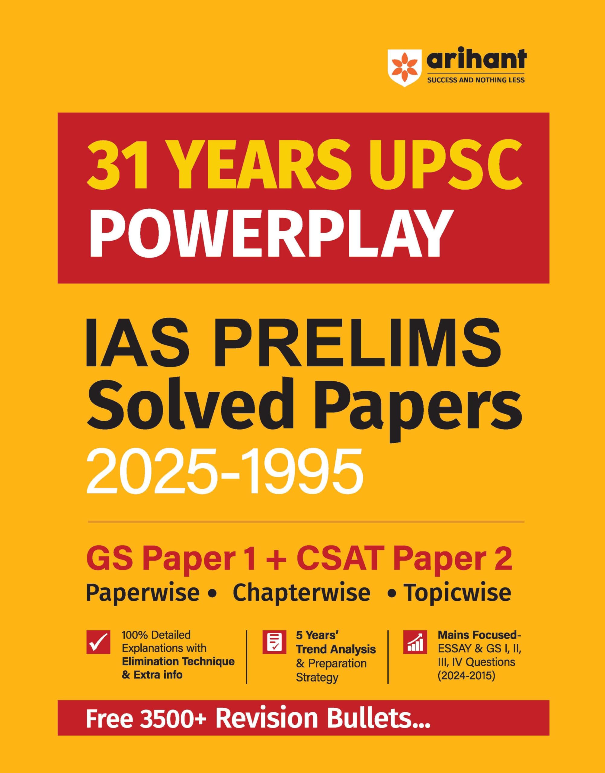 Arihant 31 Years UPSC Powerplay IAS Prelims Solved Papers (20251995) | GS Paper 1 and CSAT Paper 2 | Chapterwise, Topicwise wit