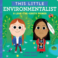 This Little Environmentalist: A LovetheEarth Primer