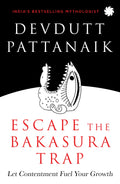 ESCAPE THE BAKASURA TRAP : Let Contentment Fuel Your Growth
