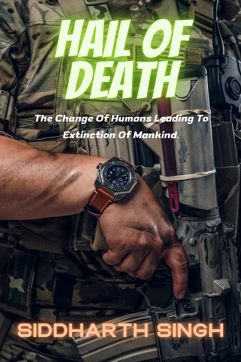 Hail Of Death: The Change Of Humans Leading To Extinction Of Mankind