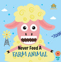 Never Feed A Farm Animals