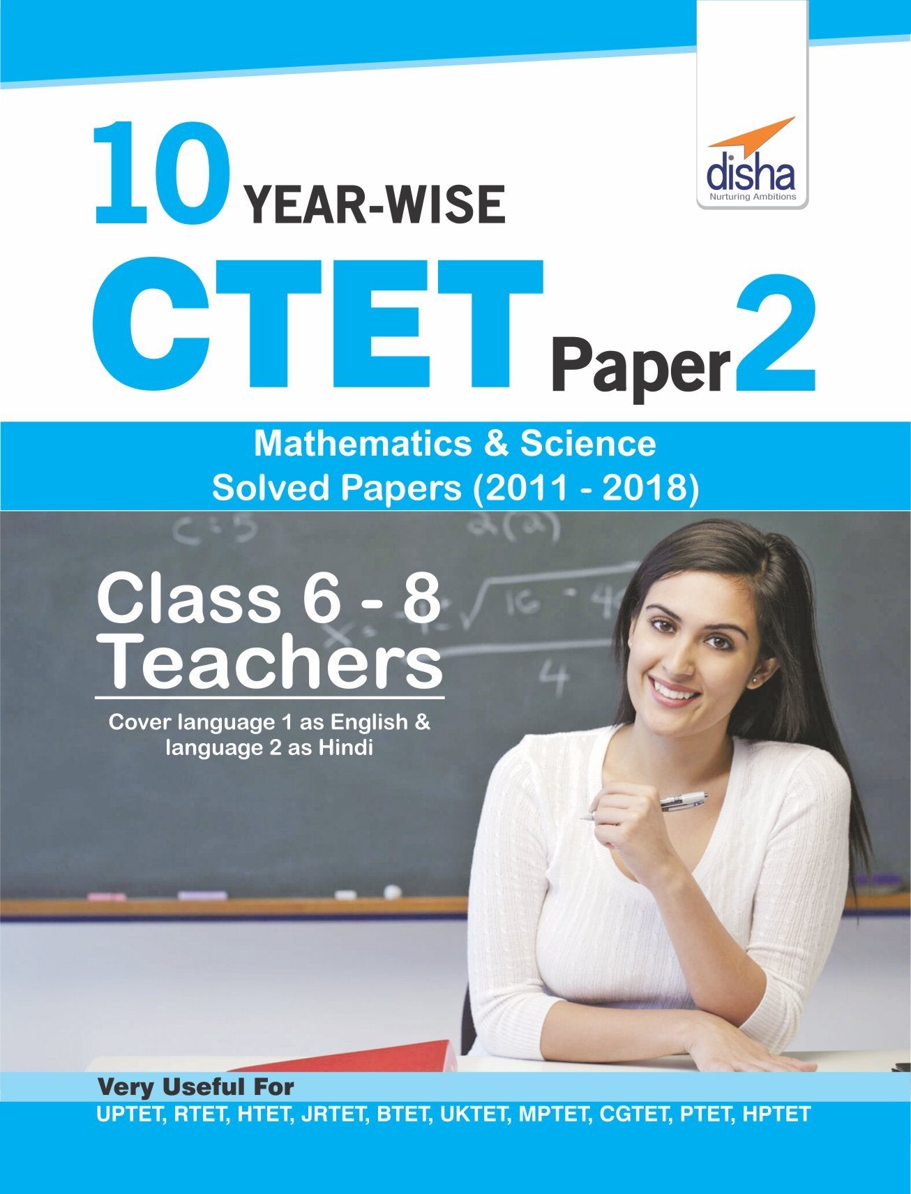 10 YearWise Ctet Paper 2 (Mathematics & Science) Solved Papers (2011  2018)  English Edition