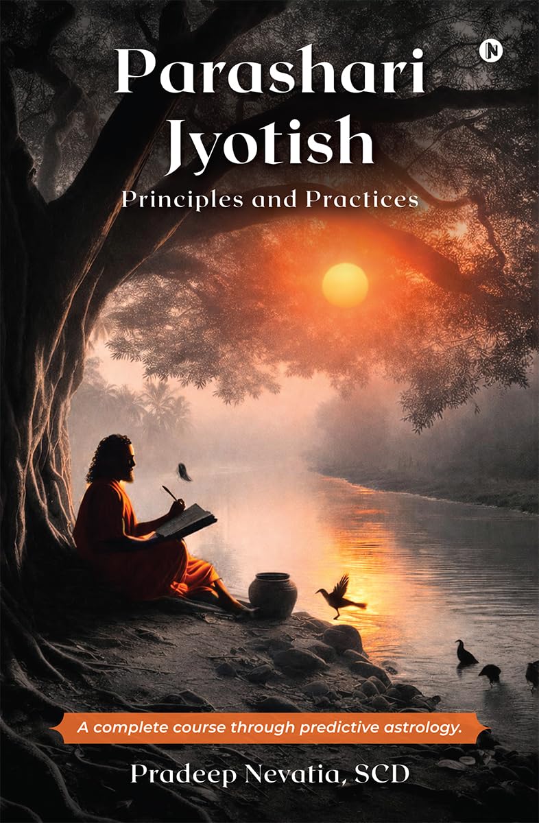 Parashari Jyotish: Principles and Practices