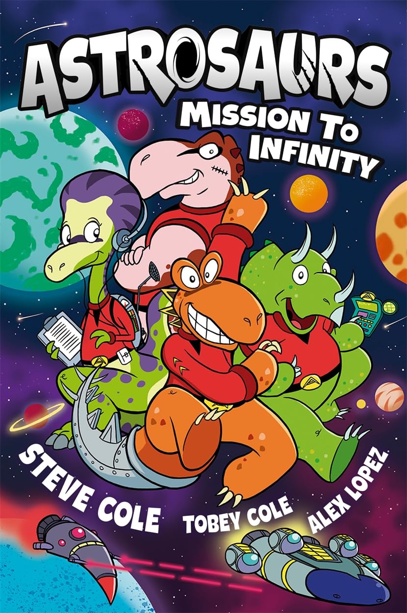Piccadilly Press Astrosaurs Mission to Infinity.