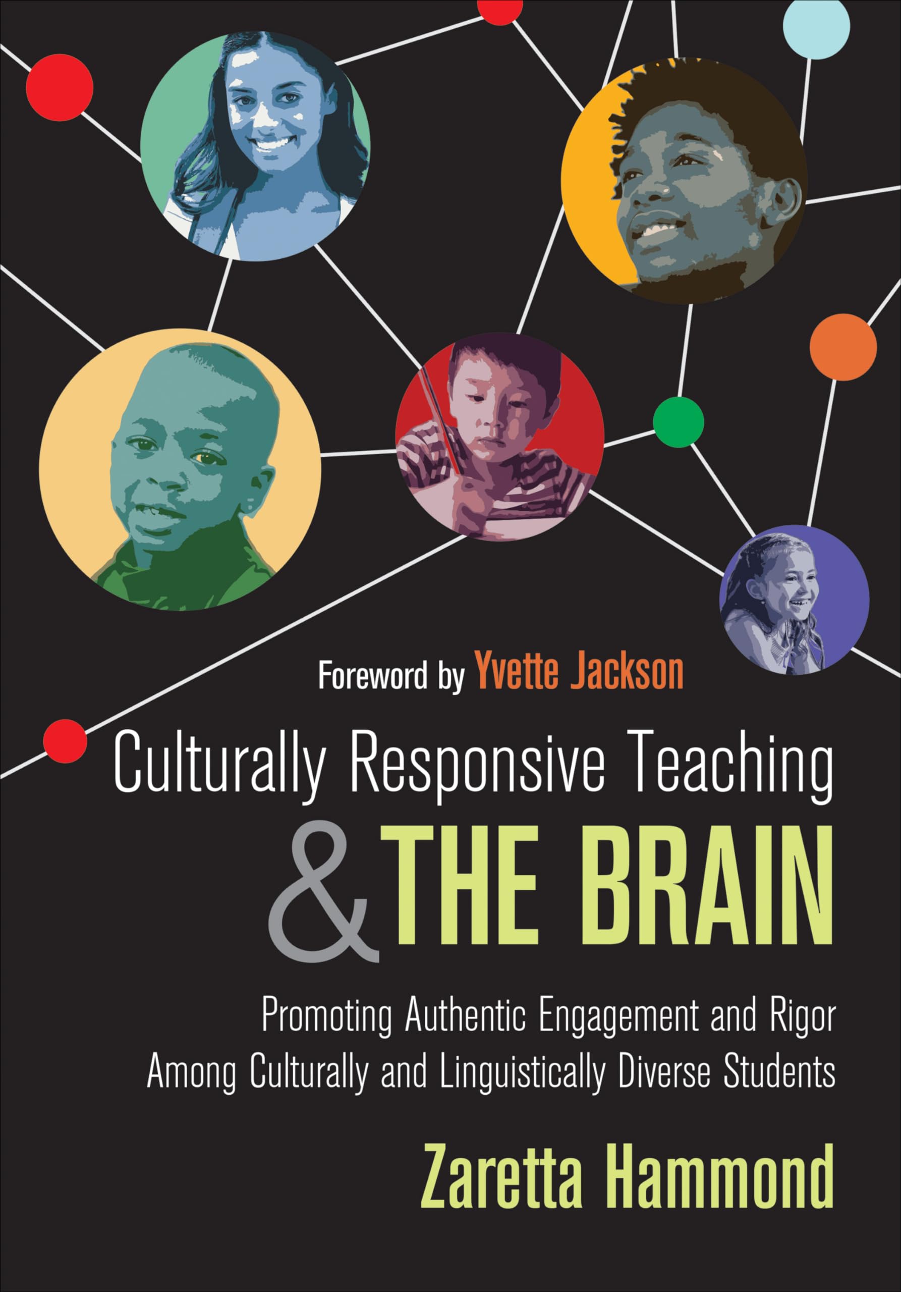 Culturally Responsive Teaching and The Brain: Promoting Authentic Engagement and Rigor Among Culturally and Linguistically Diver