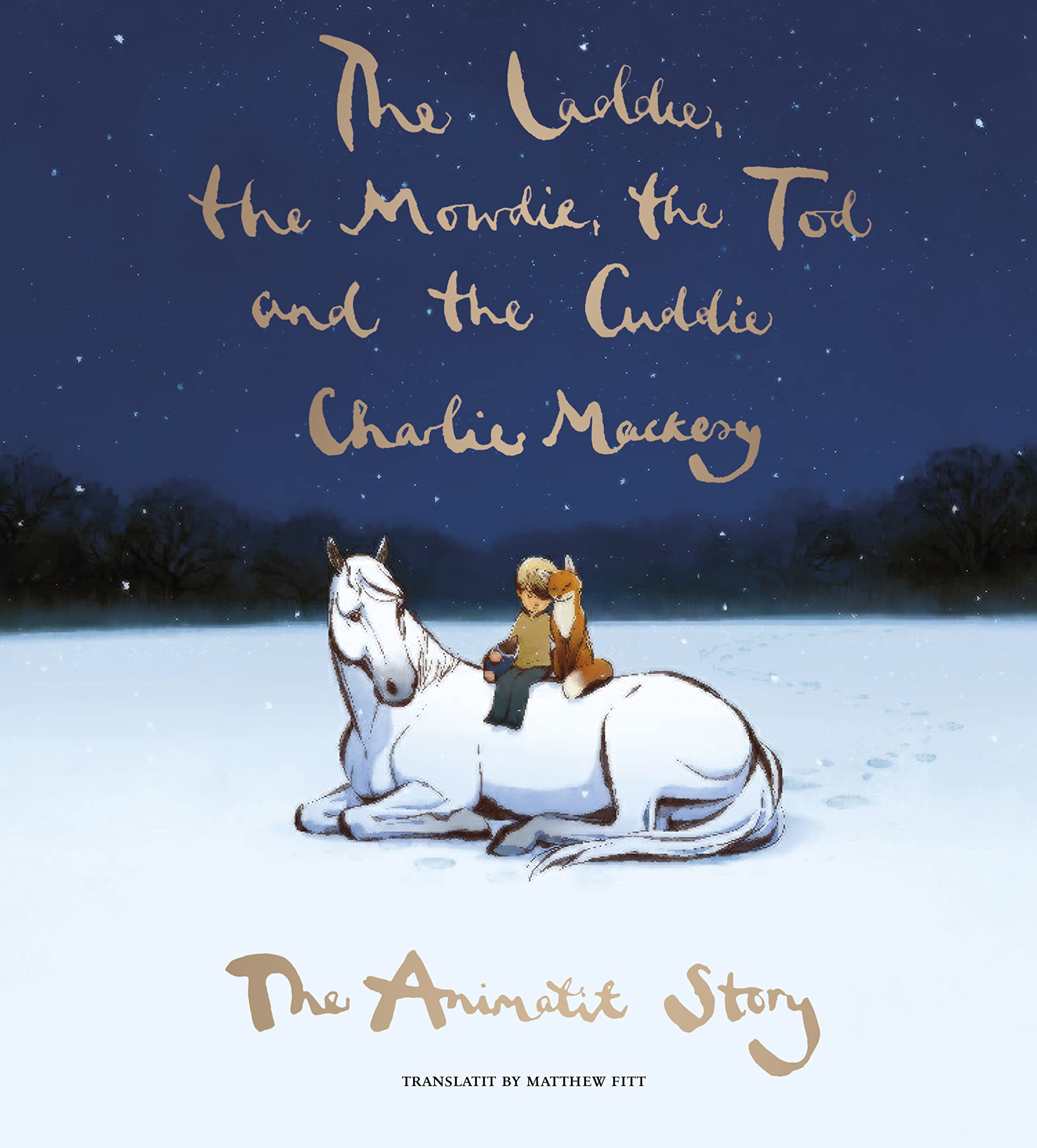 The Laddie, the Mowdie, the Tod and the Cuddie: The Animatit Story (Scots Edition)