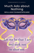 Much ADO about Nothing (Wordsworth Classics)