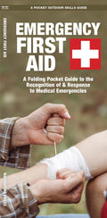 Emergency First Aid: A Folding Pocket Guide to the Recognition of & Response to Medical Emergencies (Outdoor Skills and Prepared