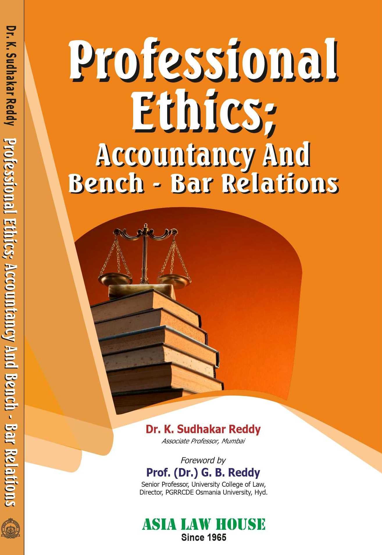 Professional Ethics; Accountancy And Bench  Bar Relations 1St Edi  24
