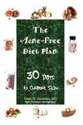 The Acnefree Diet Plan: 30 Days to Clearer Skin