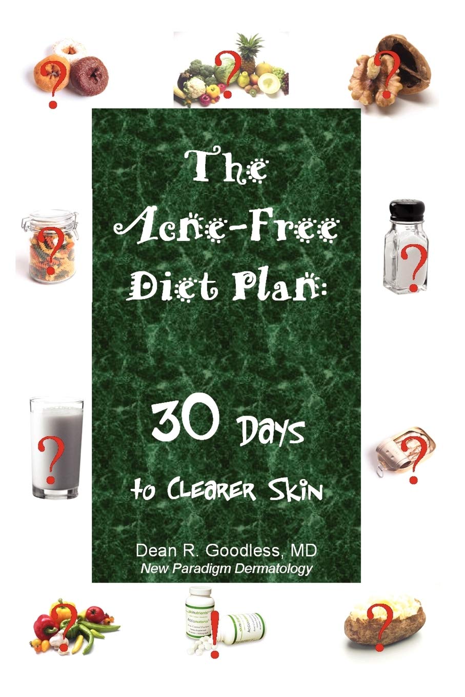 The Acnefree Diet Plan: 30 Days to Clearer Skin