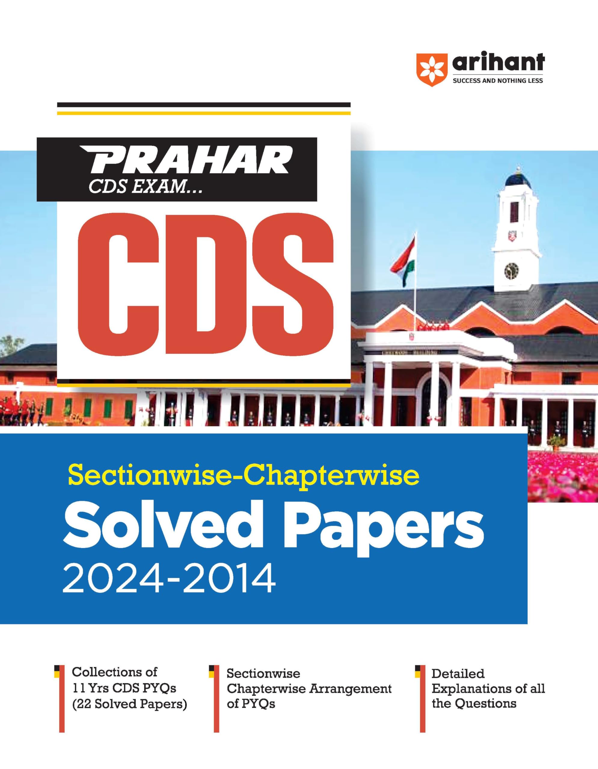 (Old Edition) Arihant Prahar CDS SectionwiseChapterwise Solved Papers (20242014)
