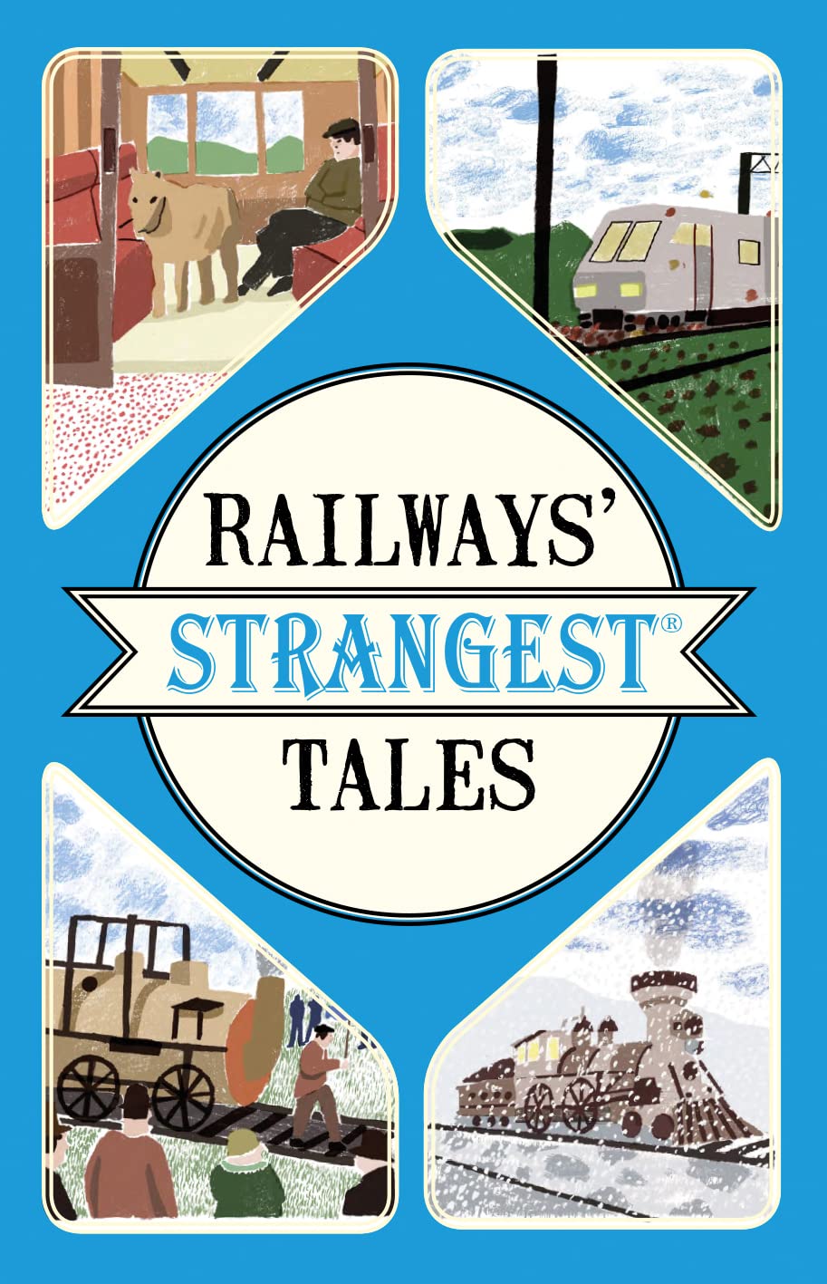 Railways Strangest Tales (Strangest series)