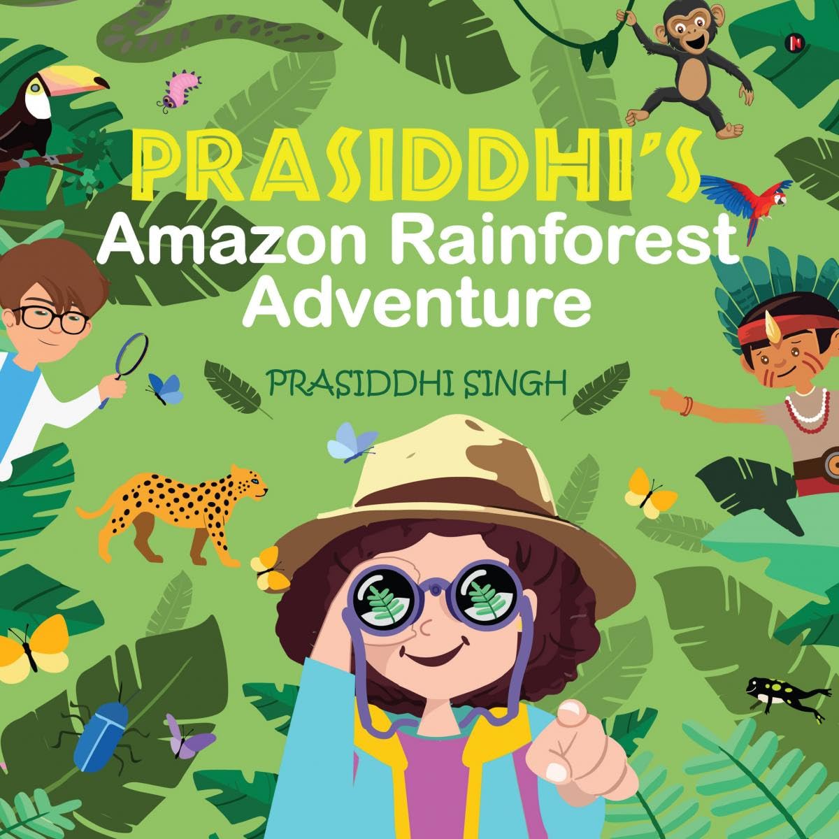 Prasiddhis Amazon Rainforest Adventure
