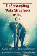 Understanding Data Structures using C++ : One stop destination to learn Data Structures