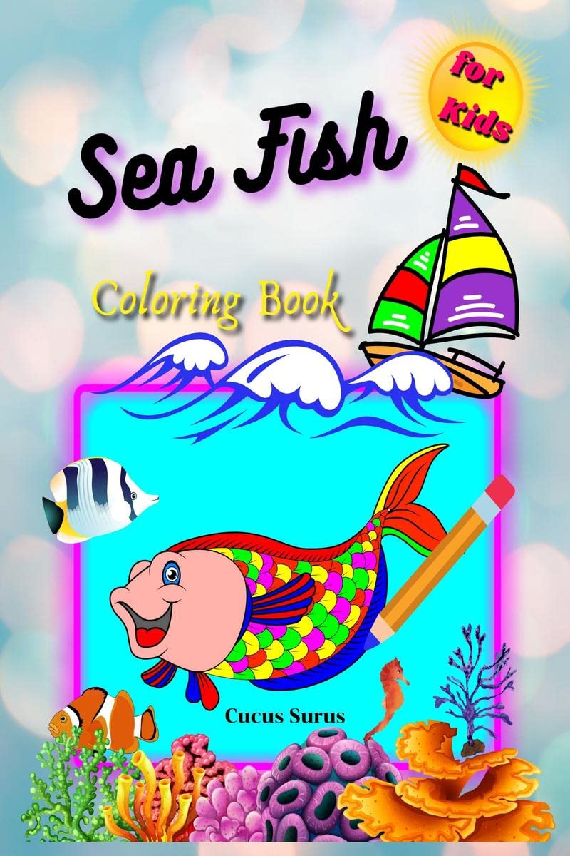 Sea Fish Coloring Book : For Kids
