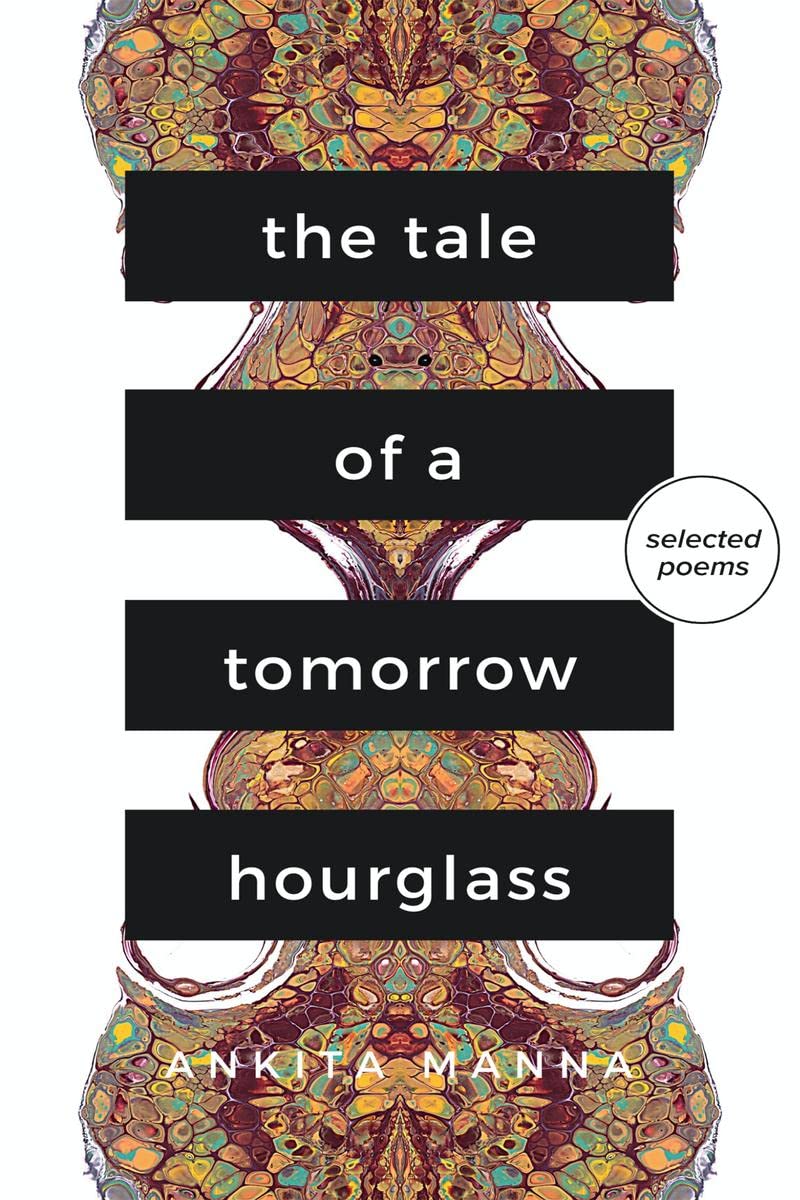The Tale of a Tomorrow Hourglass : Told Through 25 Poems