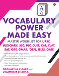 Vocabulary Power Made Easy: Master Word List for UPSC, Judiciary, SSC, PSC, CUET CAT, CLAT, SAT, GRE, GMAT, TOEFL, IELTS, GATE