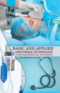Basic and Applied Anesthesia Technology for Nursing & Paramedical Students.