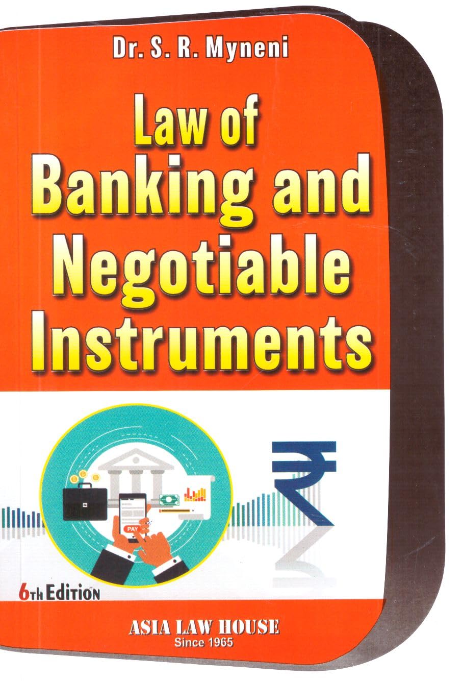 Law Of Banking And Negotiable Instruments. 6Th Edn. 26
