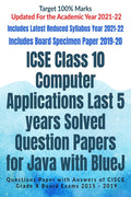 ICSE Class 10 Computer Applications Last 5 years Solved Question Papers for Java with BlueJ : Questions Paper with Answers of CI