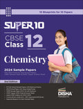 Super 10 Cbse Class 12 Chemistry 2024 Exam Sample Papers With 2023 Previous Year Solved Papers, Cbse Sample Paper & 2020 Topper 