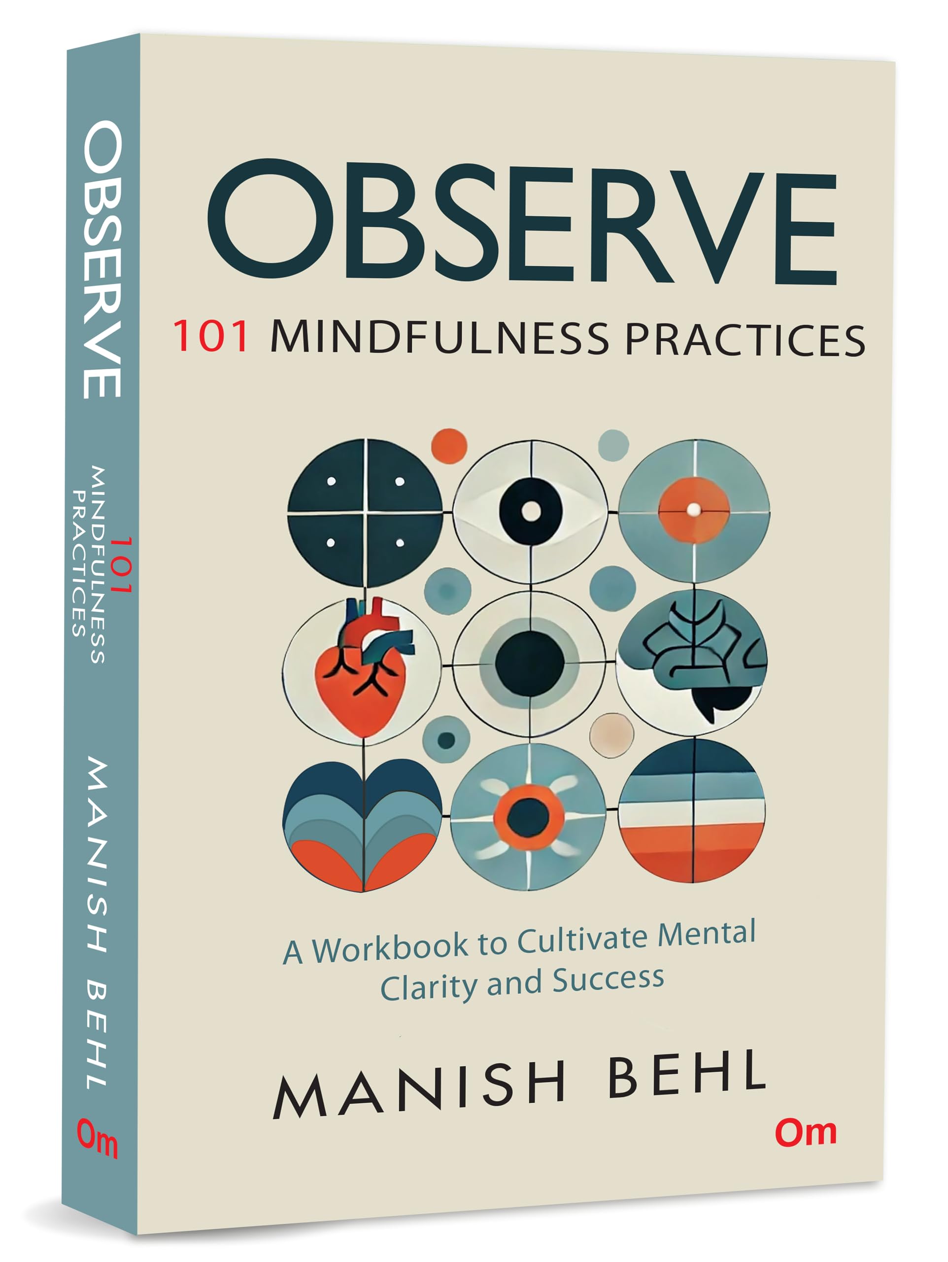 Observe: 101 Mindfulness Practices  A Workbook to Cultivate Mental Clarity and Success | Connect With Your Personal Growth | Ch