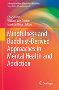 Mindfulness and BuddhistDerived Approaches in Mental Health and Addiction (Advances in Mental Health and Addiction)