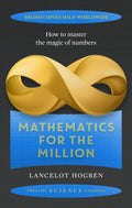 Mathematics for the Million (Prelude Science Classics)