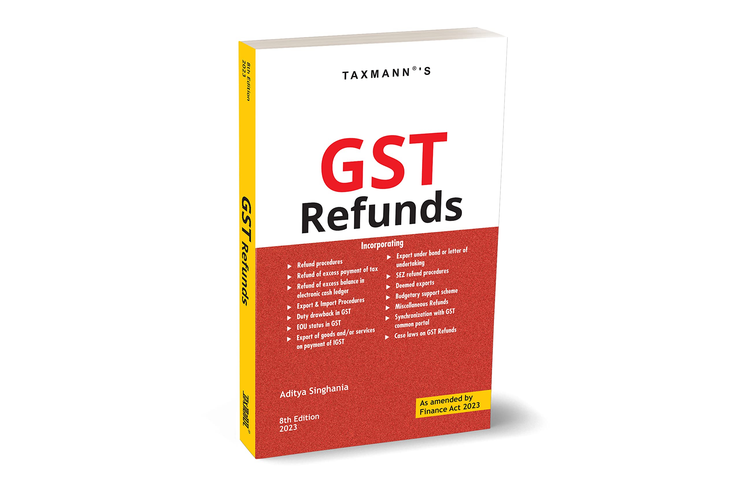 Taxmanns GST Refunds  Comprehensive guide to understanding the norms for claiming GST refunds and handling litigation pertain