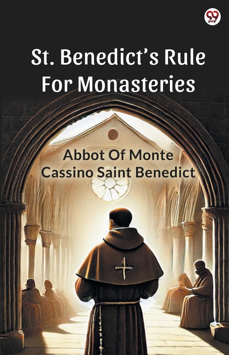 St. BenedictS Rule For Monasteries