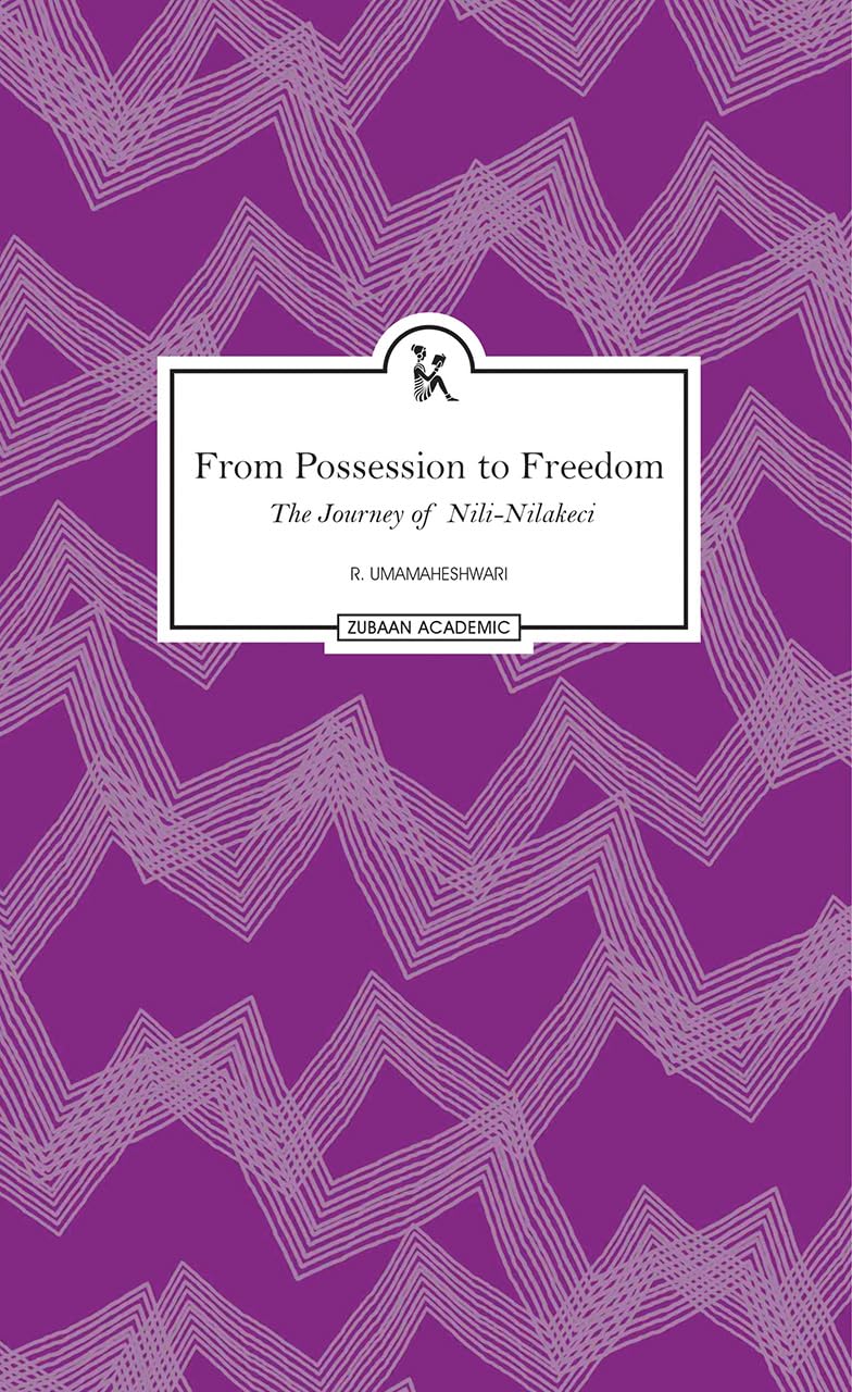 From Possession to Freedom: The Journey of NiliNilakeci