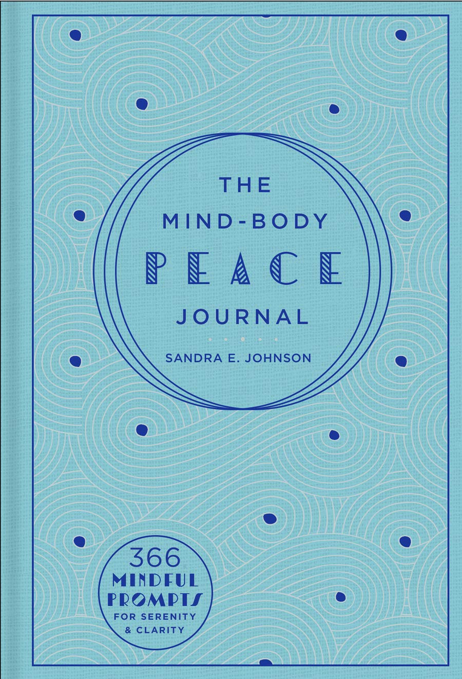The MindBody Peace Journal: 366 Mindful Prompts for Serenity and Clarity (Volume 5) (Gilded, Guided Journals)