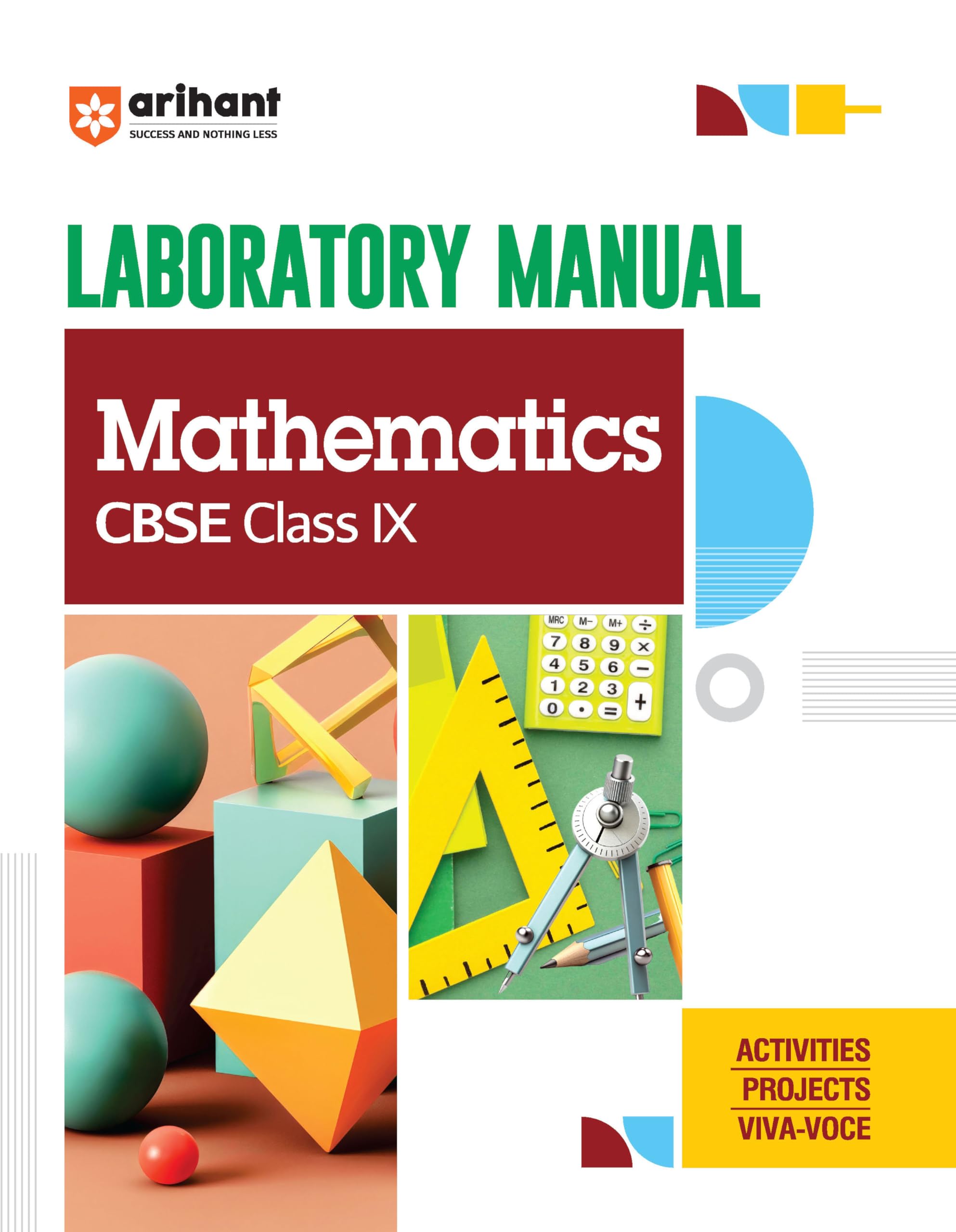 Arihant Laboratory Manual Mathematics for CBSE Class IX (9th) | Complete Practical Book with Experiments, Viva Voce Questions & 