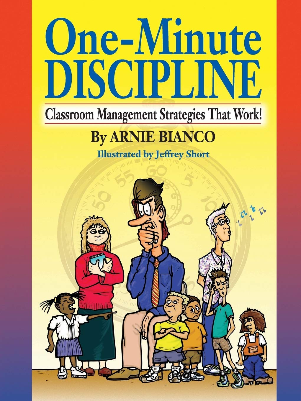 OneMinute Discipline : Classroom Management Strategies That Work