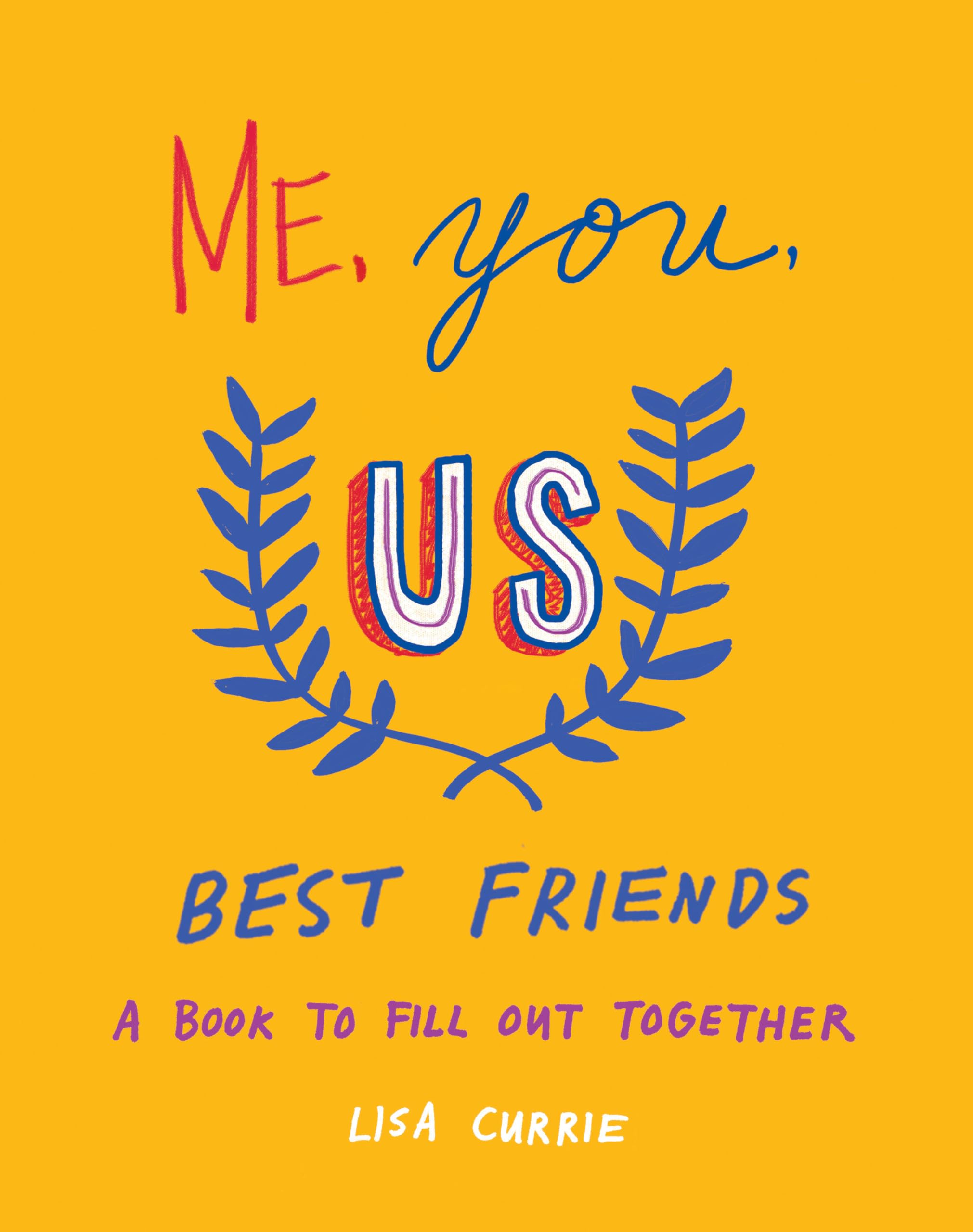 Me, You, Us (Best Friends): A Book To Fill Out Together