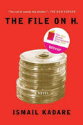The File on H.: A Novel