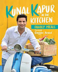 Kunal Kapur In The Kitchen Family Meals (Indian Cooking)