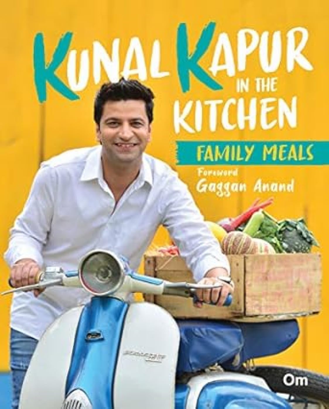 Kunal Kapur In The Kitchen Family Meals (Indian Cooking)