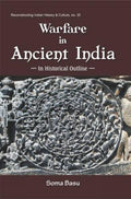 Warfare in Ancient India: In Historical Outline