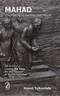 Mahad: The Making Of The First Dalit Revolt