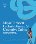 Mayo Clinic On CrohnS Disease & Ulcerative Colitis: Strategies To Manage Ibd And Take Charge Of Your Life