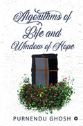 Algorithms Of Life And Window Of Hope