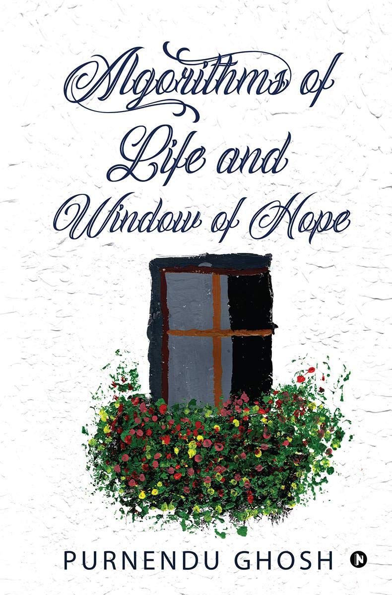 Algorithms Of Life And Window Of Hope