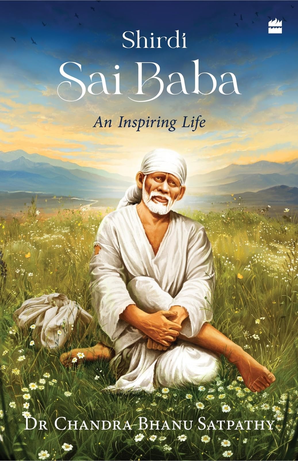 Shirdi Sai Baba: An Inspiring Life